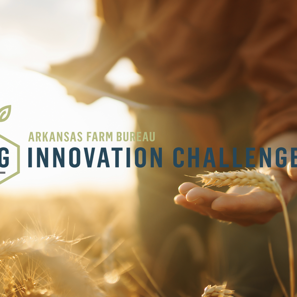 Arkansas Farm Bureau Launches Ag Innovation Challenge